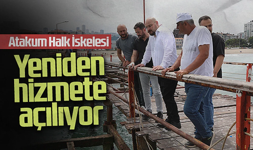 Atakum Halk İskelesi Yeniden Hizmete Açılıyor