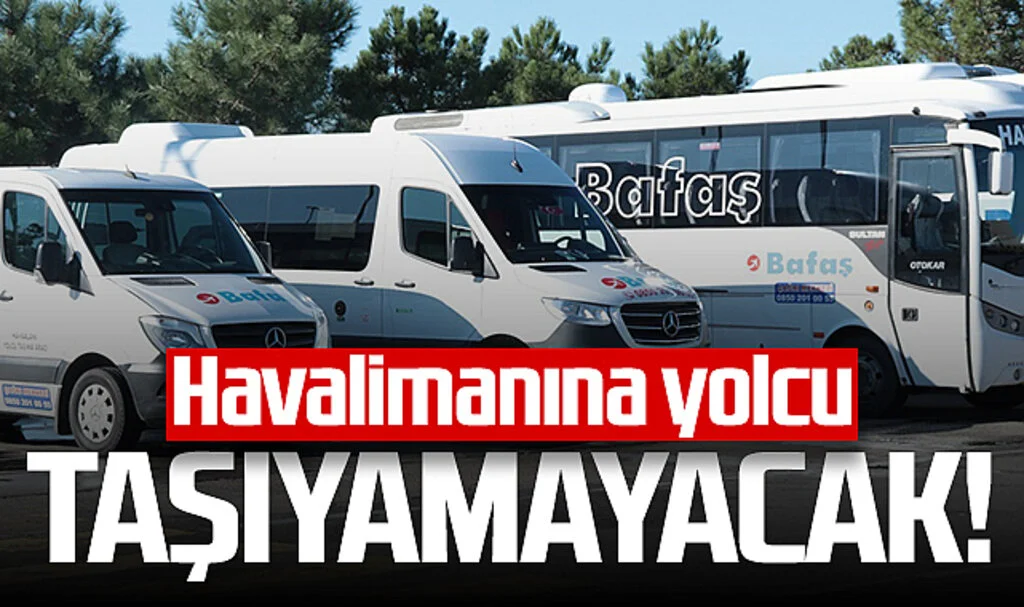 BAFAŞ Havalimanına Yolcu Taşımacılığı Yapamayacak!
