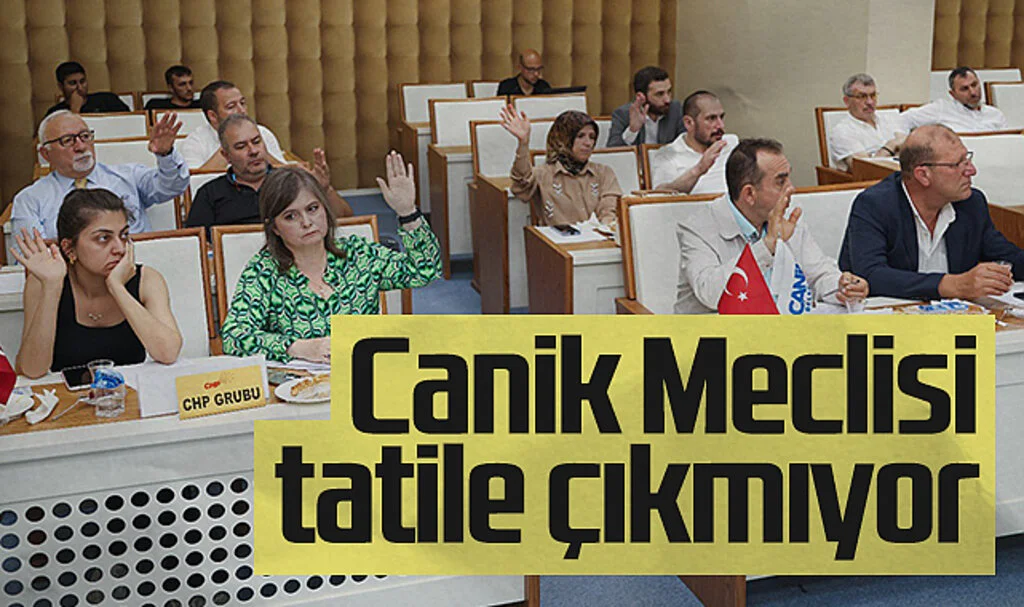 Canik Belediye Meclisi Tatile Çıkmıyor