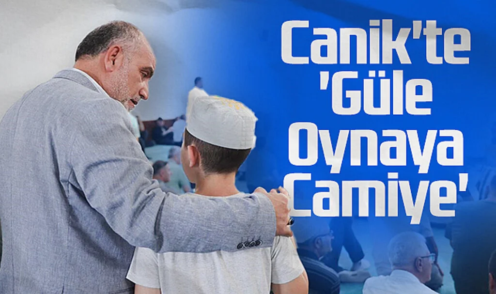 Canik'te 'Güle Oynaya Camiye'