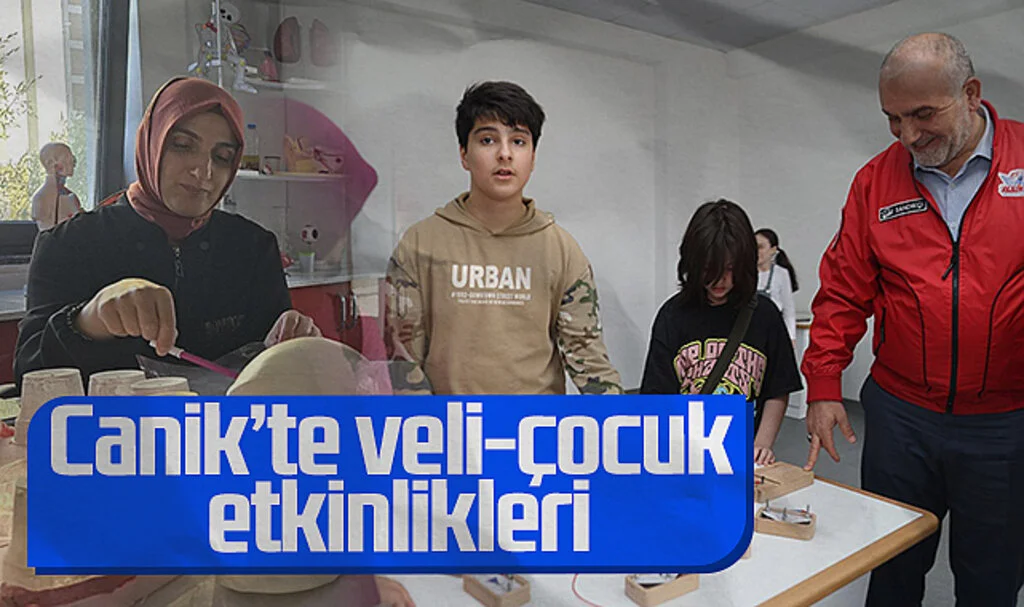 Canik’te Veli-Çocuk Etkinlikleri