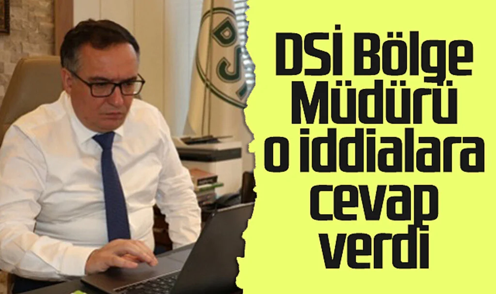 DSİ Bölge Müdürü Çelik'ten Promosyon İddialarına cevap
