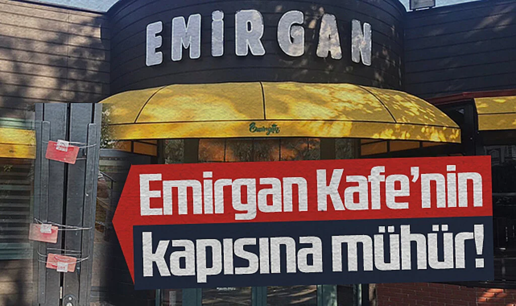 Emirgan Kafe'nin kapısına mühür!