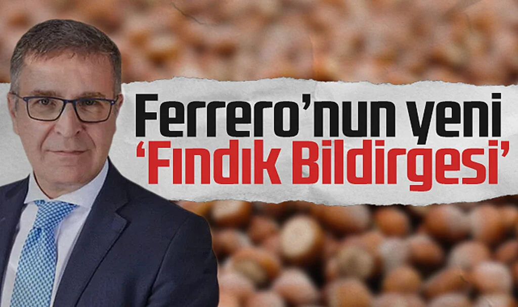Ferrero Fındık Bildirgesi ve Eylem Planını Açıkladı