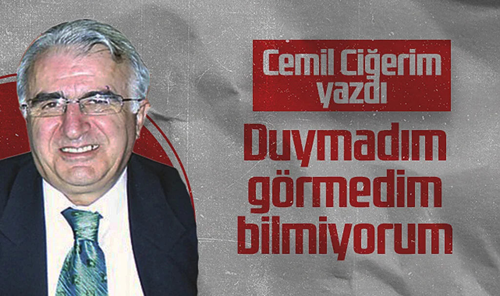 Hedef Halk Gazetesi Yazarı Cemil Ciğerim: Duymadım, Görmedim, Bilmiyorum