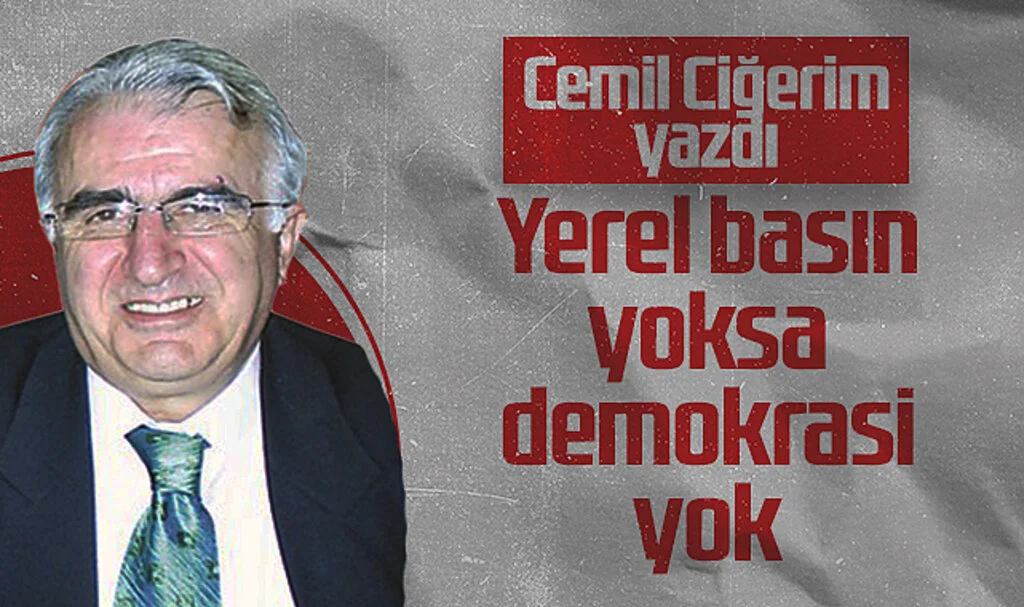 Hedef Halk Gazetesi Yazarı Cemil Ciğerim: Yerel Basın Yoksa Demokrasi Yok