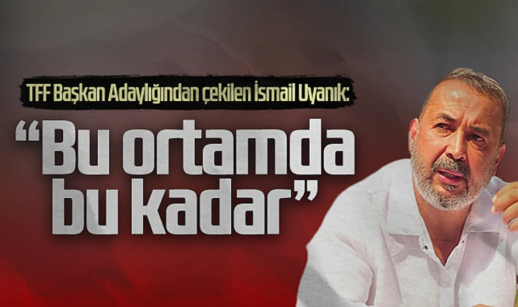 İsmail Uyanık'tan Mesaj: 'Bu Ortamda Değişim Bayrağını Bu Kadar Açabildim'