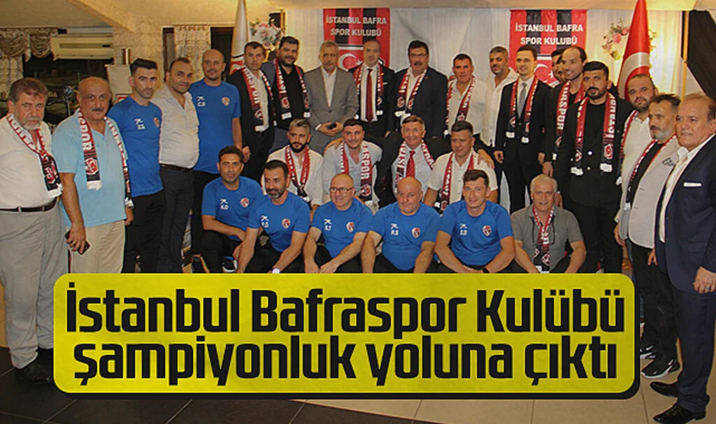 İstanbul Bafraspor Kulübü Şampiyonluk Yoluna Çıktı