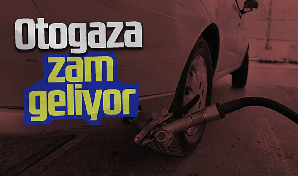 Otogaza Zam Geliyor