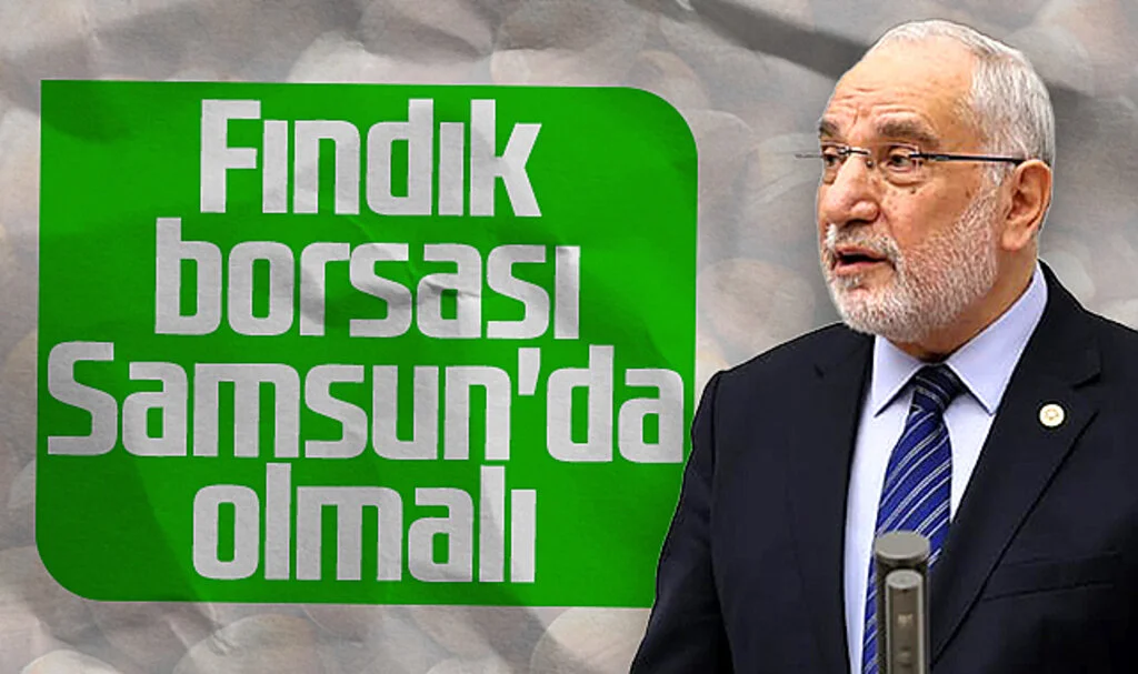 Saadet Parti'li Mehmet Karaman: 'Fındık Borsası Samsun'da Olmalı'