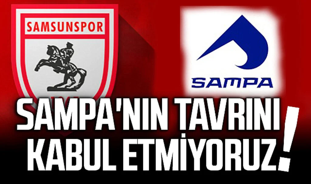 Sampa'nın Tavrını Kabul Etmiyoruz!