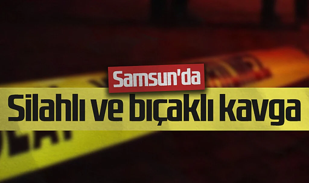 Samsun'da çıkan silahlı ve bıçaklı kavgayla ilgili 4 şüpheli yakalandı