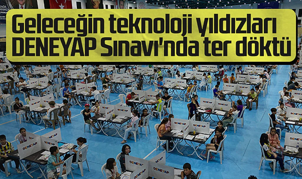 Samsun'da geleceğin teknoloji yıldızları DENEYAP Sınavı'nda ter döktü