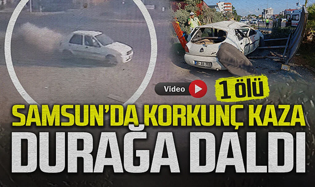 Samsun'da Korkunç Kaza: Otomobil Otobüs Durağına Çarptı, 1 Ölü