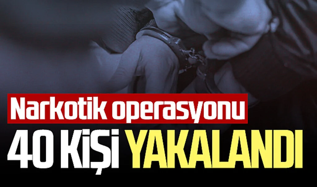 Samsun'da Narkotik Operasyonu! 40 Kişiyi Yakalandı