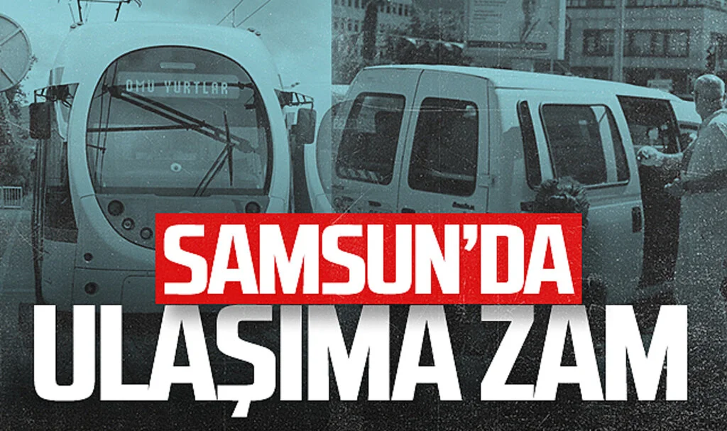 Samsun'da Ulaşıma Zam! İşte Yeni Ücretler...