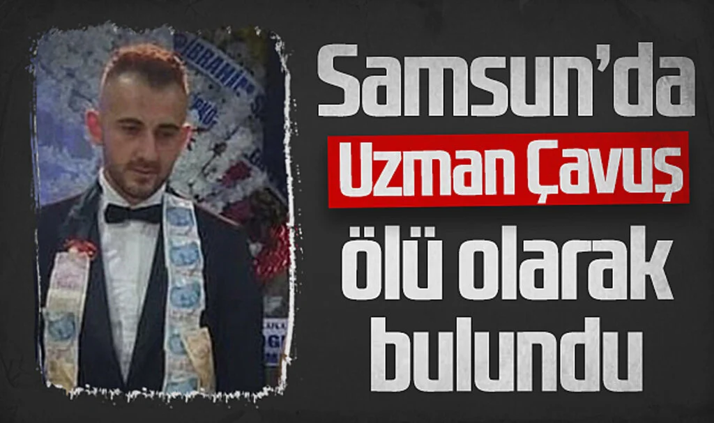Samsun'da Uzman Çavuş Ölü Olarak Bulundu