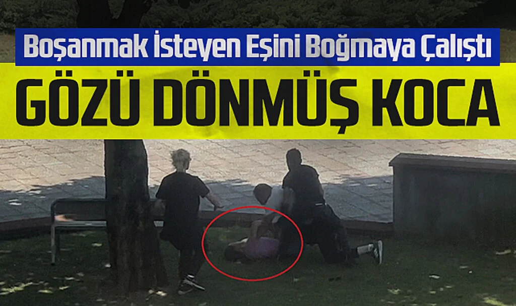 Samsun'da Valilik Önünde Boğma Girişimi: Boşanma Aşamasındaki Eşini Saldırdı