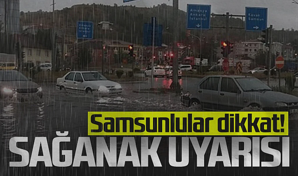 Samsunlular Dikkat! Gök Gürültülü Sağanak Yağış Geliyor