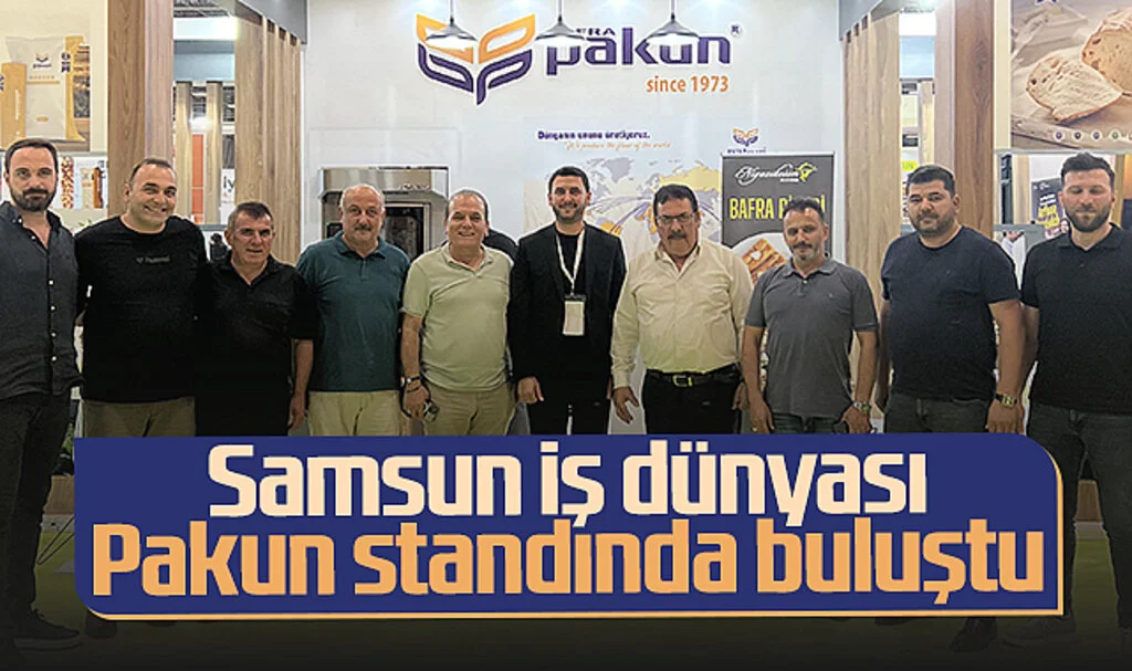 Samsun İş Dünyası Pakun Standında Buluştu 