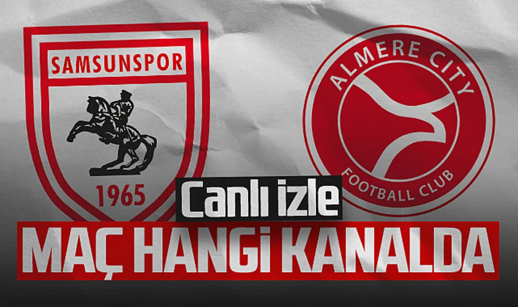 Samsunspor - Almere City Maçı Canlı İzle