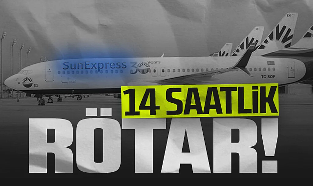 Sun Express'ten 14 Saatlik Rötar!
