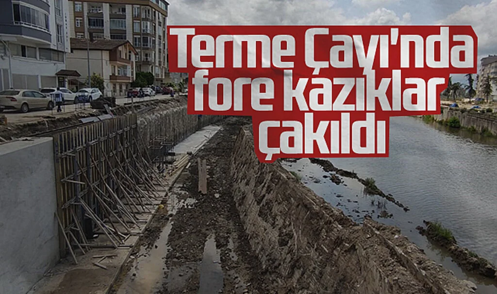 Terme Çayı'nda fore kazıklar çakıldı