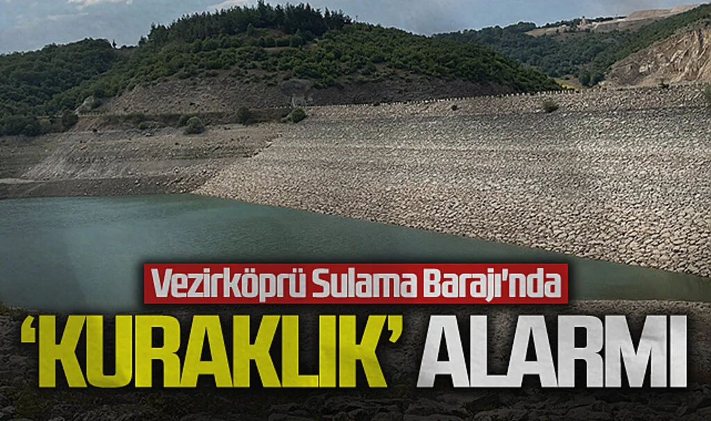 Vezirköprü Sulama Barajı'nda Kuraklık Alarmı: Sular Kritik Seviyede
