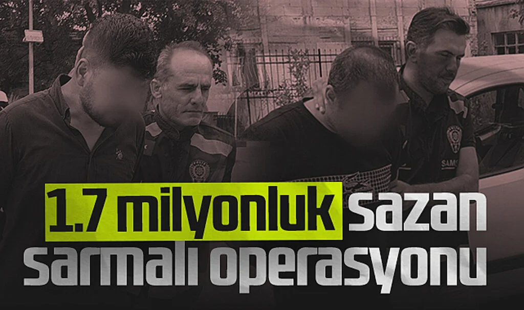 1,7 Milyon Liralık 'Sazan Sarmalı' Operasyonu: 2 Şüpheli Yakalandı