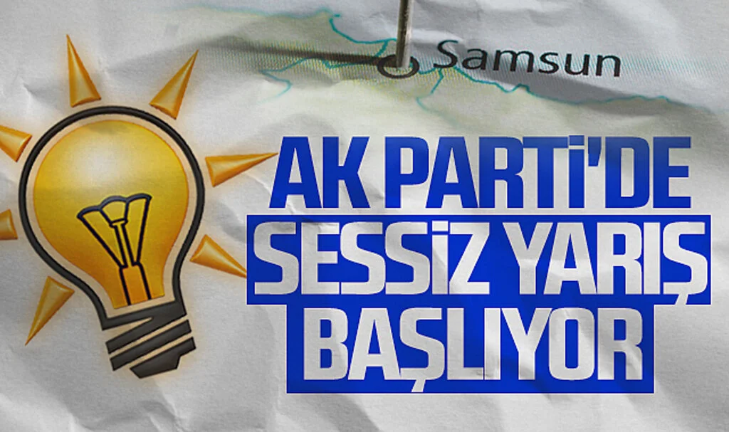 AK Parti'de Sessiz Yarış Başlıyor