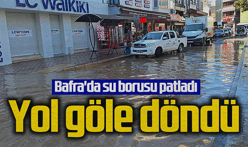 Bafra'da Su Borusu Patladı, Trafikte Aksamalar Yaşandı