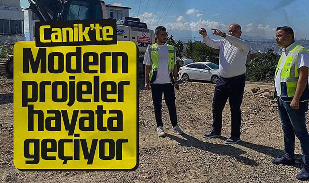 Canik'te Yeni Sosyal Yaşam Alanları ve Modern Yollar Kazandırılıyor