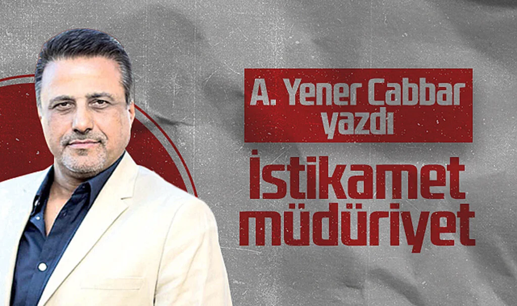 Hedef Halk Gazetesi Genel Yayın Yönetmeni A. Yener Cabbar: İstikamet Müdüriyet