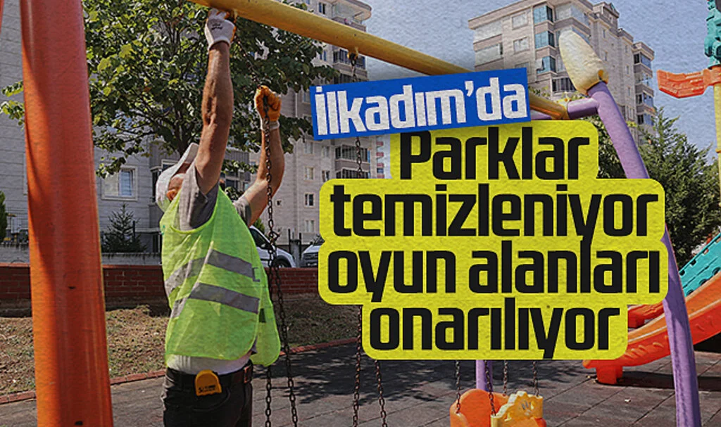 İlkadım'da Parklar Hem Temizleniyor Hem de Güvenli Hale Getiriliyor
