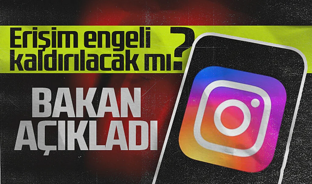 Instagram Erişim Engeli Kaldırılacak mı? Bakan Uraloğlu Açıkladı...