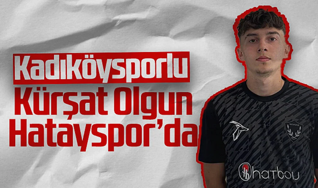 Kadıköysporlu Kürşat Olgun Hatayspor'a Transfer Oldu