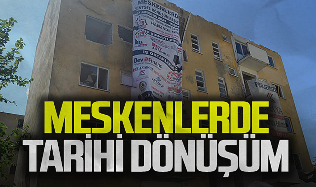 Meskenlerde Kentsel Dönüşüm Start Aldı