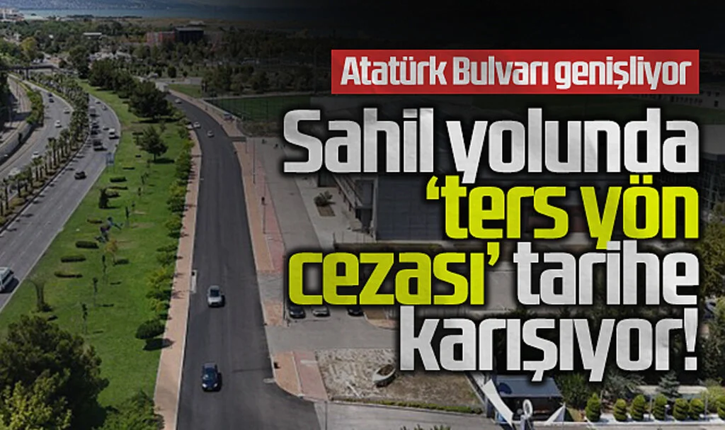 Sahil yolunda 'ters yön cezası' tarihe karışıyor!