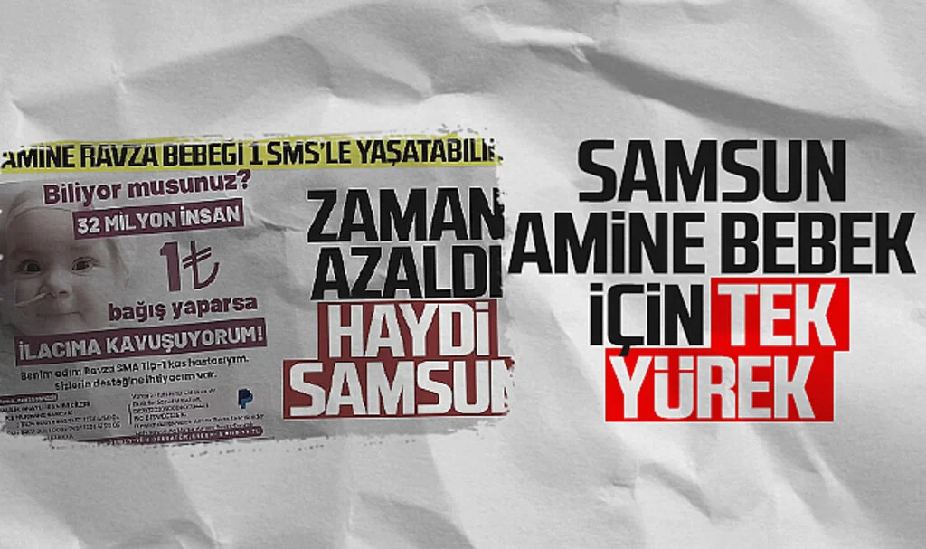 Samsun Amine Bebek İçin Tek Yürek
