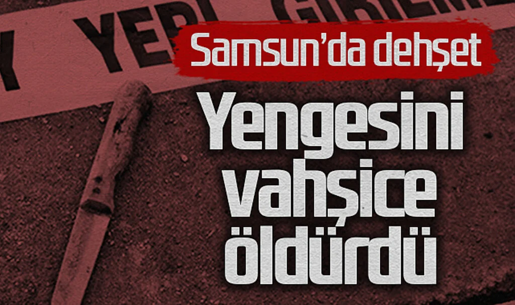 Samsun'da Dehşet: Arazi Anlaşmazlığı Yüzünden Yengesini Vahşice Öldürdü