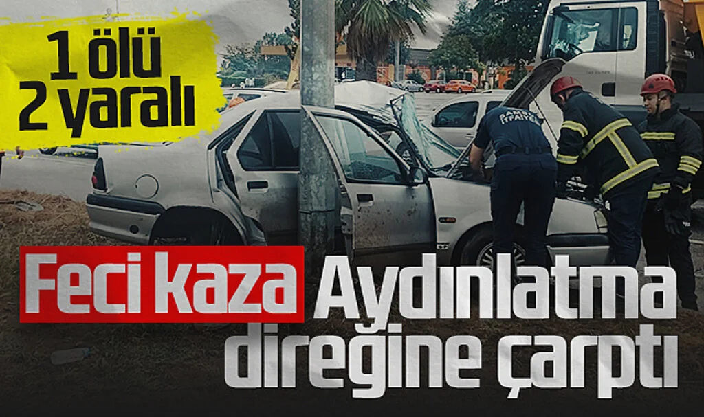 Samsun'da Feci Kaza! Aydınlatma Direğine Çarpan Araçta 1 Ölü, 2 Yaralı