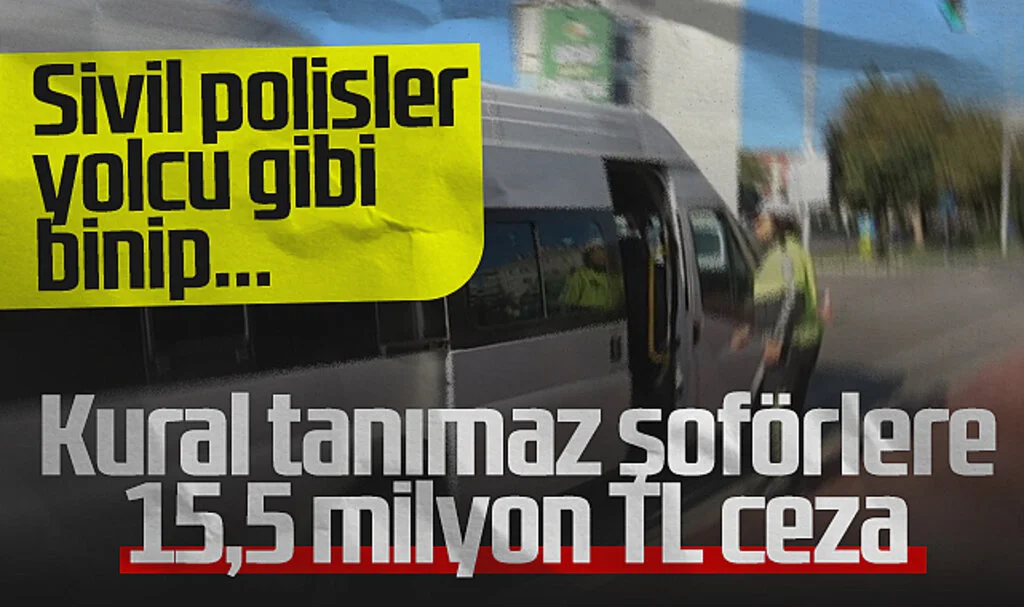 Samsun'da Kural Tanımaz Şoförlere 15,5 Milyon Lira Ceza! Sivil Polisler Yolcu Gibi Binip... 
