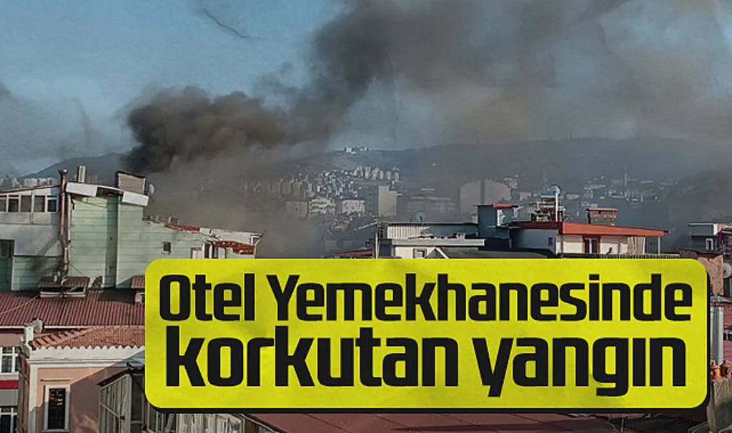 Samsun'da Otel Yemekhanesinde Yangın