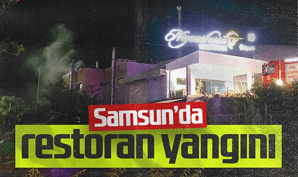 Samsun'da restoran yangını