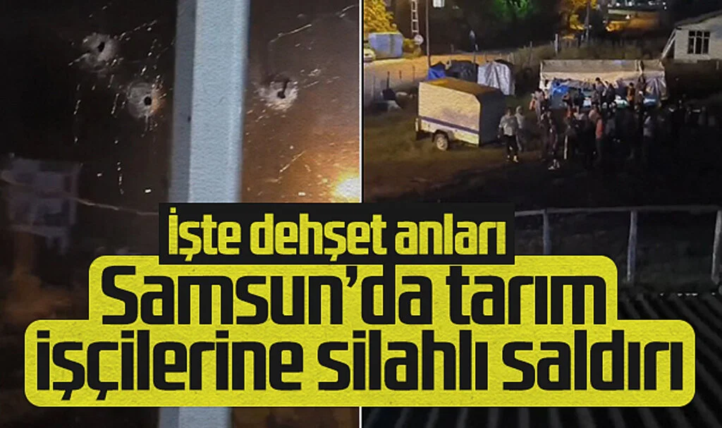Samsun'da Şanlıurfalı Tarım İşçilerine Silahlı Saldırı