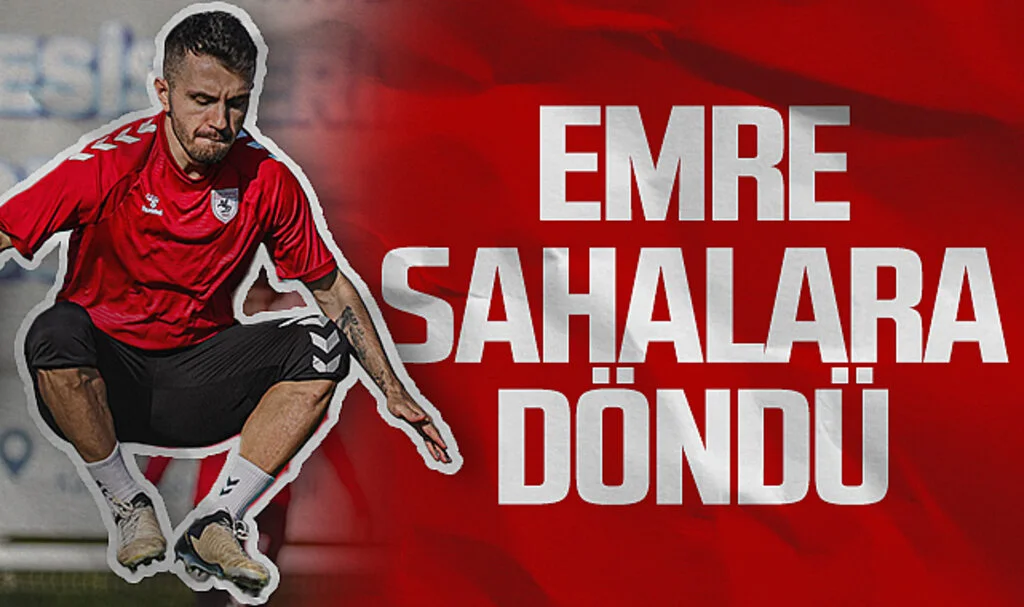 Samsunspor'da Emre Kılınç Sahalara Döndü