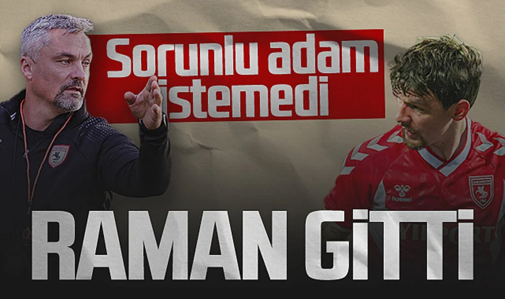 Samsunspor'da Thomas Reis Sorunlu Oyuncu İstemedi, Raman Gitti