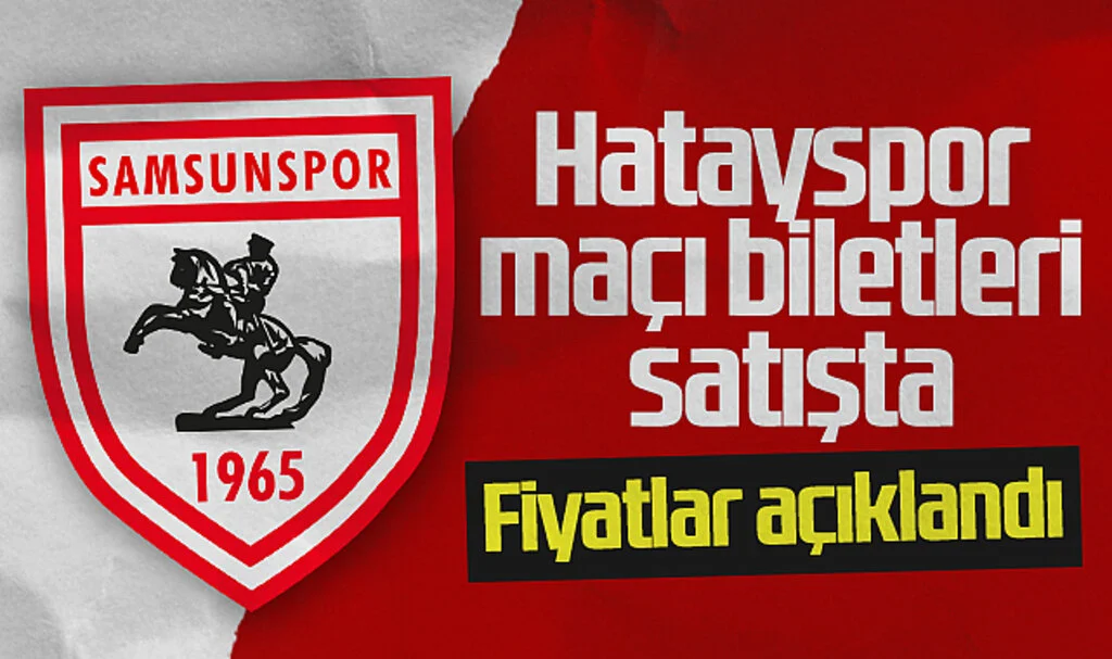 Samsunspor'un Hatayspor Maçı Biletleri Satışta: Fiyatlar Açıklandı