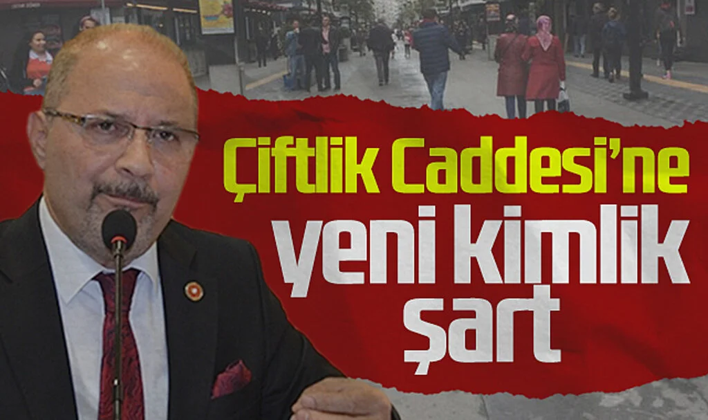 SBB Meclisi CHP Grup Başkanvekili Tekcan'dan Çiftlik Caddesi'ne Yeni Kimlik Çağrısı