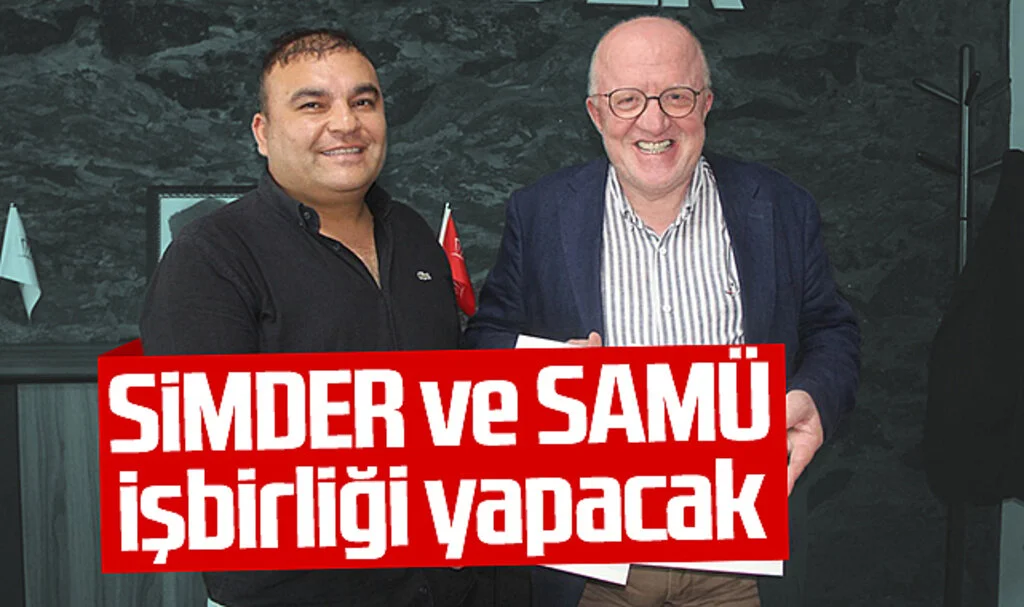 SİMDER ve SAMÜ İşbirliği Yapacak